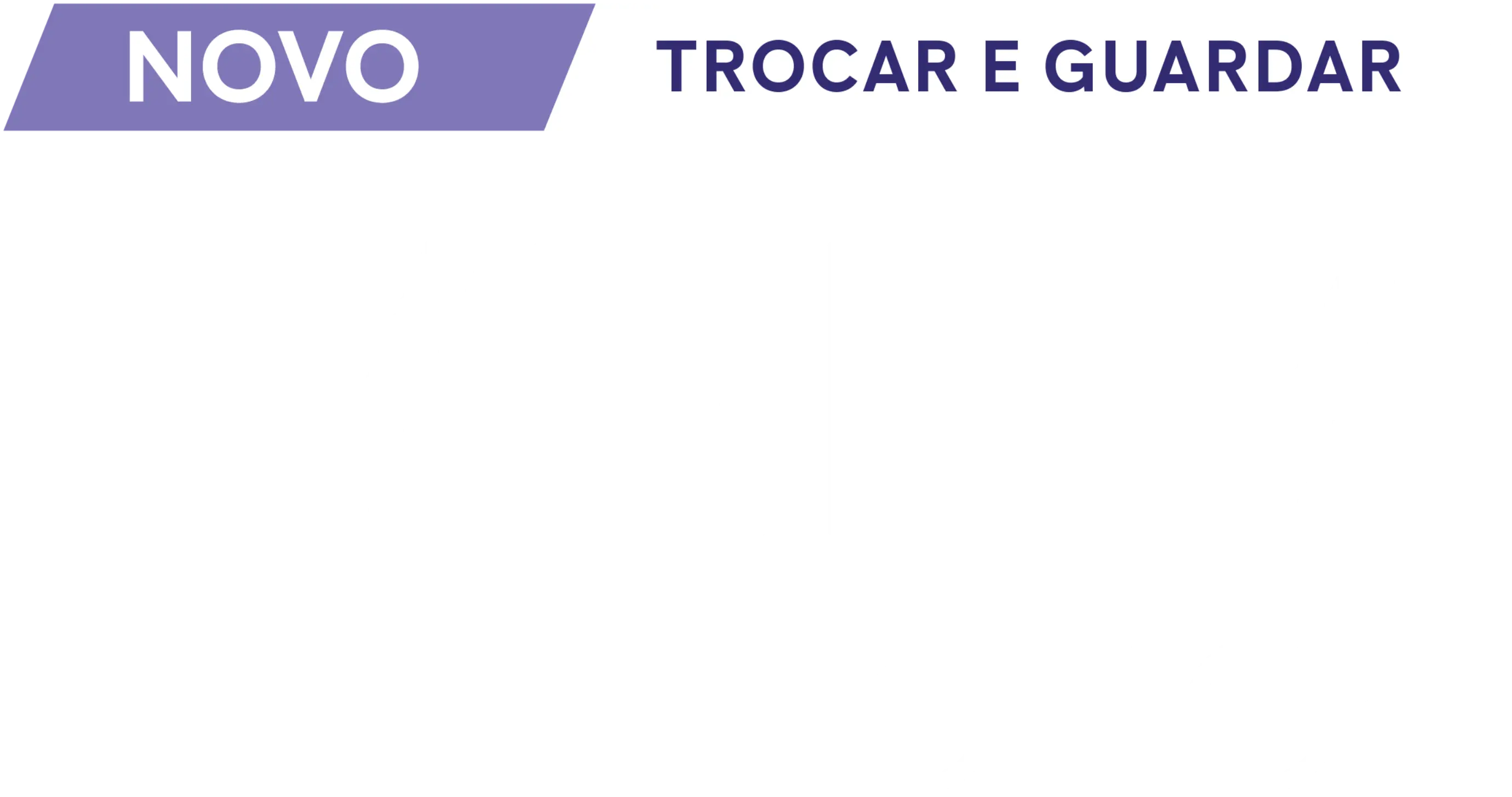 Novo VEEV ONE PLUS: Trocar e guardar